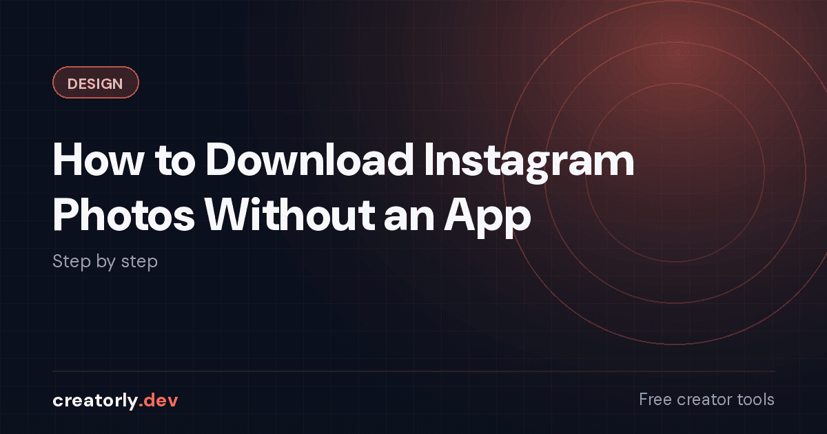 Article card for Creatorly.dev: How to Download Instagram Photos Without an App