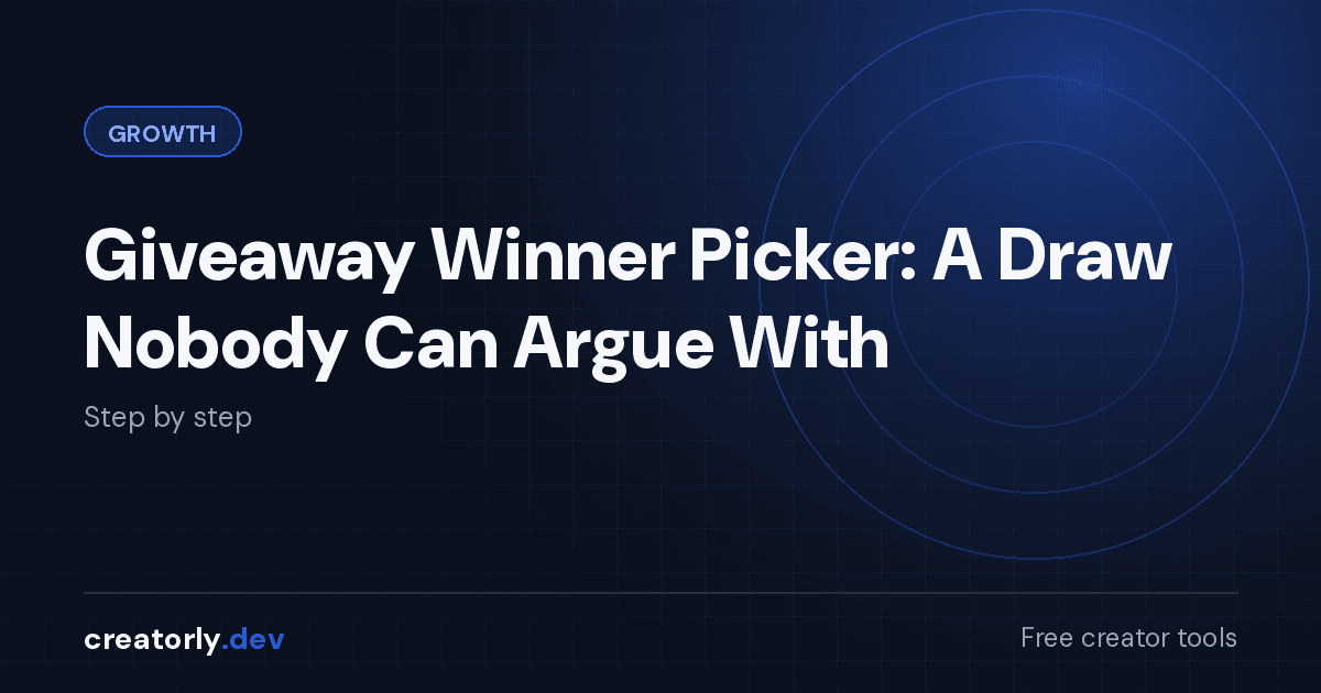 Article card for Creatorly.dev: Giveaway Winner Picker: A Draw Nobody Can Argue With