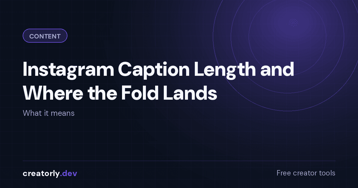 Article card for Creatorly.dev: Instagram Caption Length and Where the Fold Lands