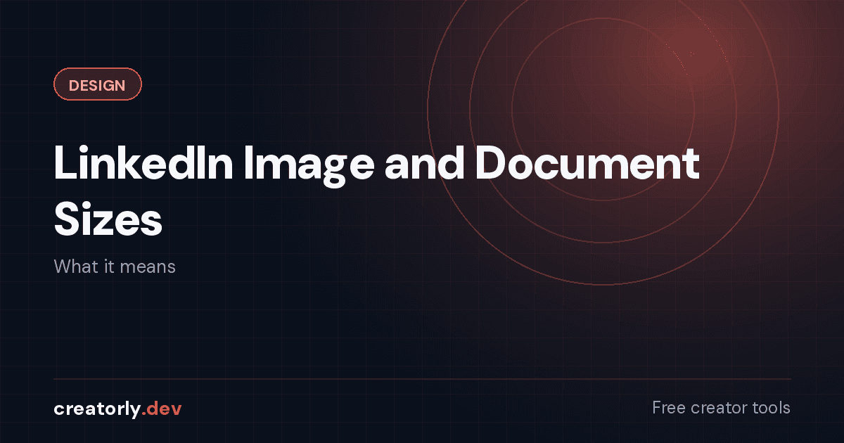 Article card for Creatorly.dev: LinkedIn Image and Document Sizes