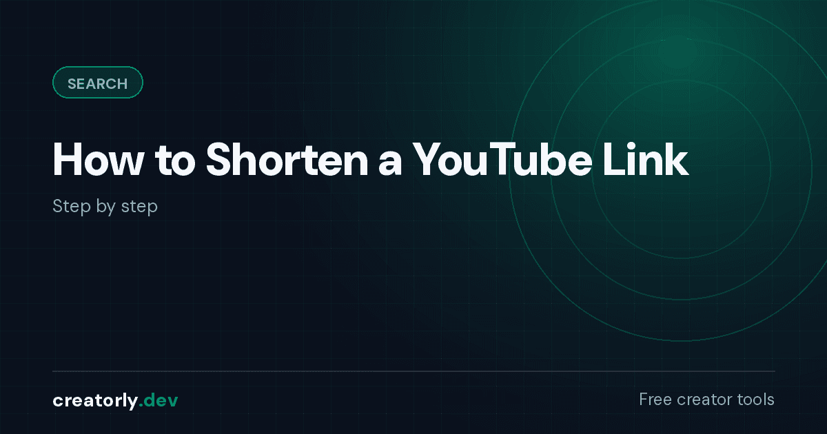 Article card for Creatorly.dev: How to Shorten a YouTube Link