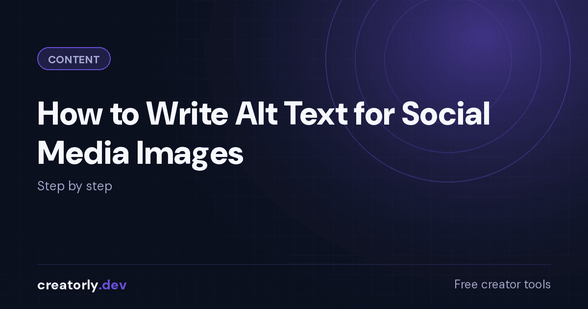 Article card for Creatorly.dev: How to Write Alt Text for Social Media Images