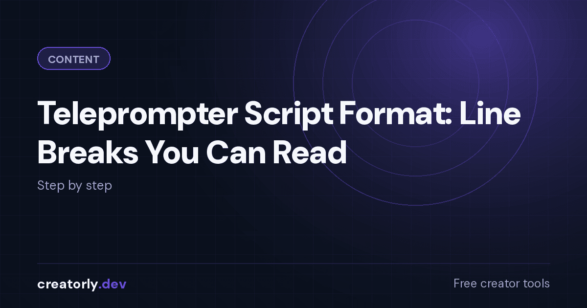 Article card for Creatorly.dev: Teleprompter Script Format: Line Breaks You Can Read